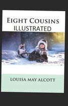 Eight Cousins Illustrated