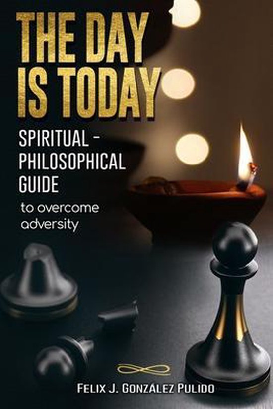 Couverture du livre 'The Day is Today', un guide spirituel-philosophique pour surmonter l'adversité. Avec des pièces d'échecs et une diya allumée.