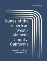 Mines of the American West - Alameda County, California