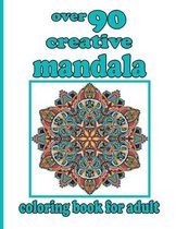 over 90 creative mandala coloring book for adult