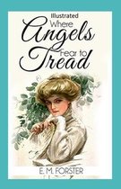 Where Angels Fear to Tread Illustrated