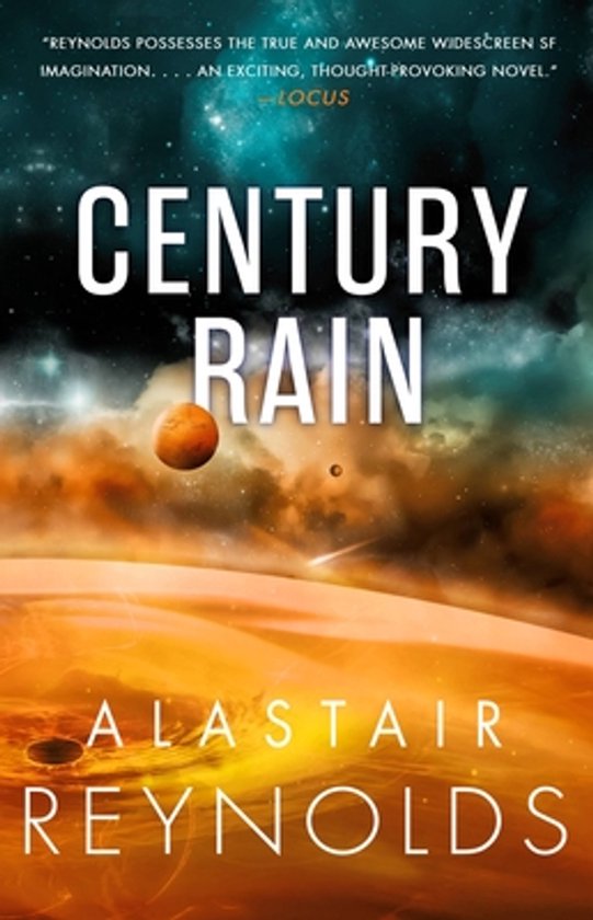 Boekomslag van "Century Rain" van Alastair Reynolds, met een planeet en een ruimtelandsschap.