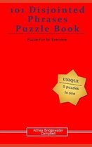 101 Disjointed Phrases Puzzlebook