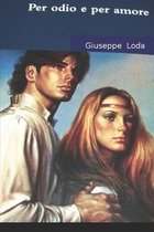 Per odio e per amore