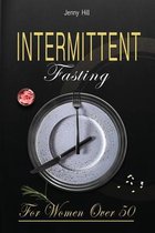 Intermittent Fasting for Women Over 50