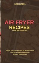 Air Fryer Recipes for Beginners