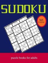 sudoku puzzle books for adults: Logic Puzzles for adults -365 sudoku puzzle book large print - Puzzles Sudoku Easy, Hard and Very Hard - One Minute Su