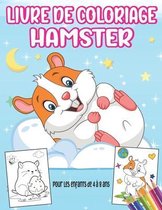 Livre De Coloriage Hamster Pour les enfants de 4 à 8 ans: Plus de 30 pages à colorier Cadeaux pour les garçons et filles