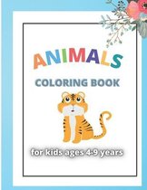 Animals Coloring Book For Kids ages 4-9 years: Animal coloring pages for children, Size: 8.5 x 11 Inch Pages, Preschool and Kindergarten Easy Coloring