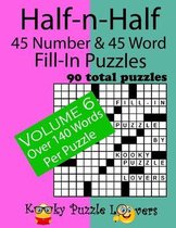 Half-n-Half Fill-In Puzzles, 45 number & 45 Word Fill-In Puzzles