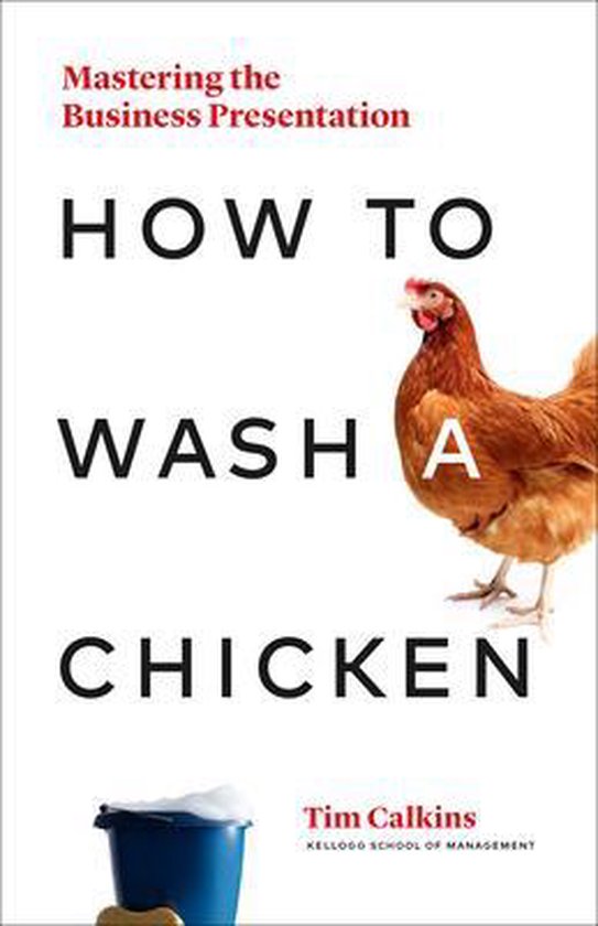 How to Wash a Chicken: Mastering the Business Presentation - cover