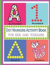 Dot Markers Activity Book Alphabet Animal Number Shape For Kids And Toddlers