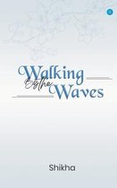 Walking by The Waves