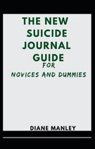 The New Suicide Journal Guide For Novices And Dummies