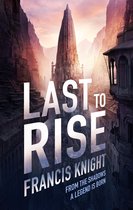 Rojan Dizon Novels 3 - Last to Rise