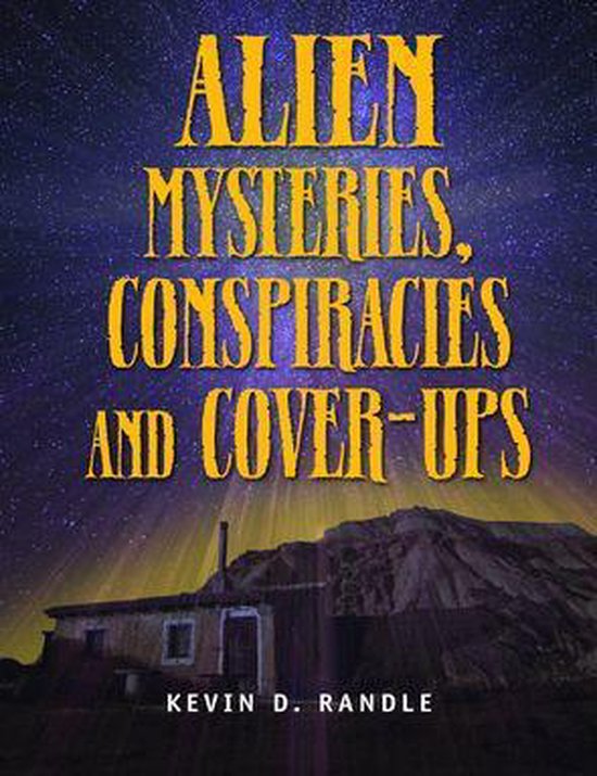 Alien Mysteries, Conspiracies and Cover-Ups - cover
