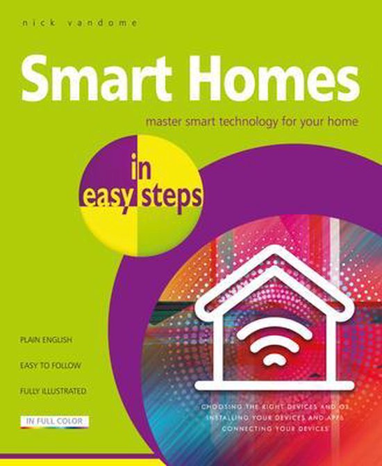 Smart Homes in Easy Steps: Master Smart Technology for Your  ... - cover
