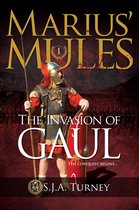 Marius' Mules - Marius' Mules: The Invasion of Gaul
