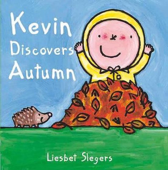 Kevin Discovers Autumn 9781605370644 Slegers Liesbet Boeken 8267