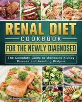 Renal Diet Cookbook for the Newly Diagnosed