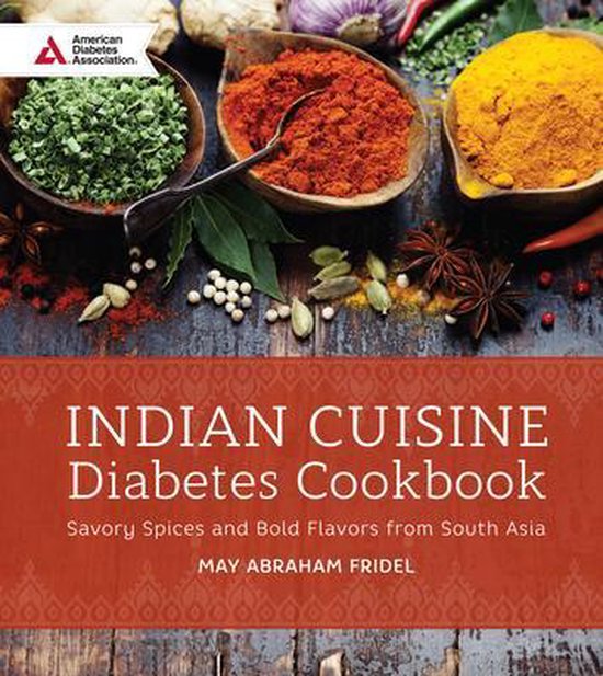 Indian Cuisine Diabetes Cookbook, May Abraham Fridel 9781580405997