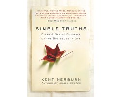 Simple Truths: Clear & Gentle Guidance on the Big Issues in Life