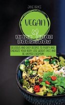 Vegan Soul Food Cookbook Delicious and Easy Recipes to Purify and Energize Your Body, Lose Weight Fast, and Be Happier Everyday