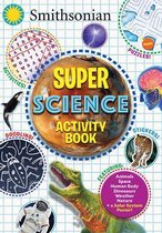 Smithsonian Super Science Activity Book