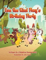 Eva the Kind Pony's Birthday Party