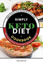 Simply Keto Diet Cookbook