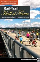 Rail-Trail Hall of Fame: A Selection of America's Premier Rail-Trails (Revised)