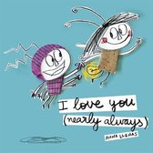 I Love You (Nearly Always)