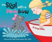 The Seal with a Pink Bow