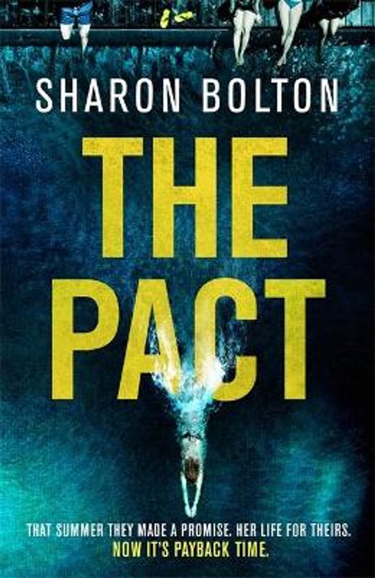 Boekomslag van The Pact van Sharon Bolton. Een vrouw duikt in blauw water, met de titel 'The Pact' in gele letters.