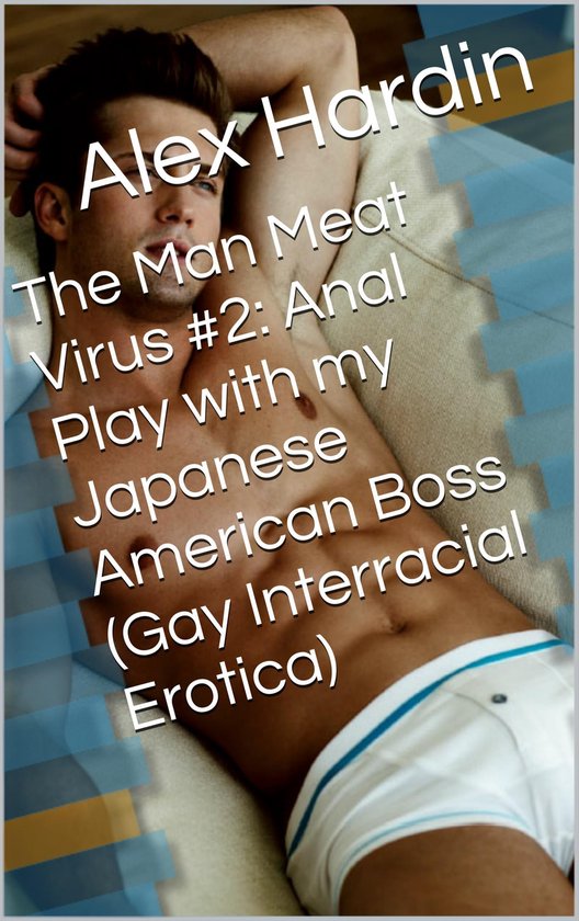 The Man Meat Virus #2: Anal Play with my Japanese American B ... - cover