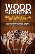 Woodburning Quick Start Guide for Beginners