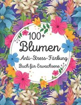 100+ Blumen Anti-Stress Farbung Buch fur Erwachsene