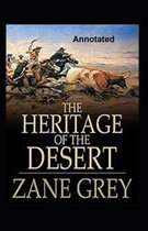 The Heritage of the Desert Annotated