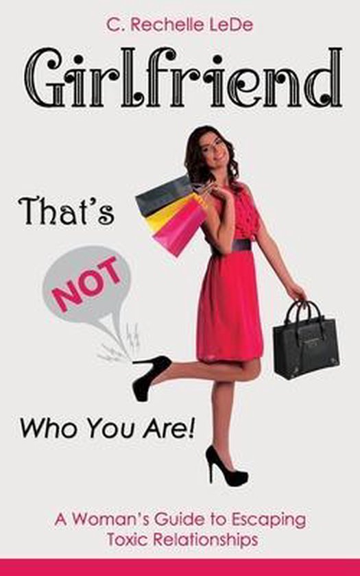 Girlfriend, That's NOT Who You Are! - cover