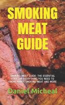 Smoking Meat Guide: Smoking Meat Guide
