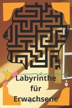 Labyrinthe fur Erwachsene