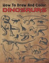 How to draw and color dinosaurs