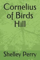 Cornelius of Birds Hill