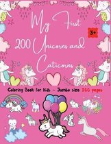 My First 200 Unicorns and Caticorns Coloring Book for Kids - Jumbo Size 200 pages