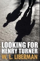 Looking For Henry Turner