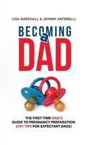 Positive Parenting- Becoming a Dad