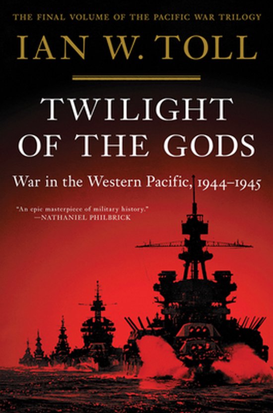 The Pacific War Trilogy- Twilight of the Gods - cover