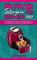 Air Fryer Recipes For Beginners 2021