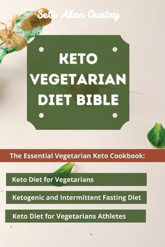 Keto Vegetarian Diet Bible - cover