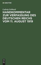 Handkommentar Zur Verfassung Des Deutschen Reichs Vom 11. August 1919